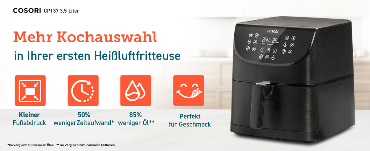 COSORI CP137 3,5-Liter  Mehr Kochauswahl   in Ihrer ersten Heißluftfritteuse  Kleiner Fußabdruck 50% weniger Zeitaufwand* 85% weniger Öl** Perfekt für Geschmack  *Im Vergleich zu normalen Öfen   ** Im Vergleich zum normalen Frittieren